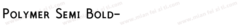 Polymer Semi Bold字体转换